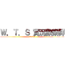 Ｗ．Ｔ．Ｓ 實況歡樂群 (W.T.S)