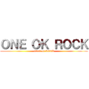 ＯＮＥ ＯＫ ＲＯＣＫ (attack on ROCK)