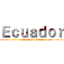 Ｅｃｕａｄｏｒ (attack on titan)