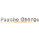 Ｐｓｙｃｈｏ Ｇｅｏｒｇｅ (NULLZONE)