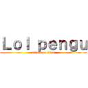 Ｌｏｌ ｐｅｎｇｕ (attack on titan)