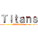 Ｔｉｔａｎｓ (TITANS)