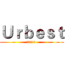 Ｕｒｂｅｓｔ (2014 )