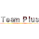 Ｔｅａｍ Ｐｌｕｓ (color your team)