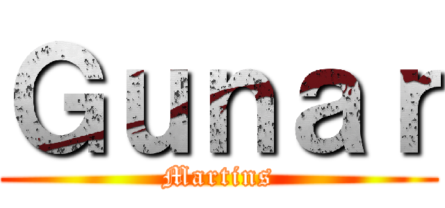 Ｇｕｎａｒ (Martins)