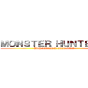 ＭＯＮＳＴＥＲ ＨＵＮＴＥＲ ４ (Did the hunter and the monster evolve? )