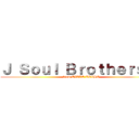 Ｊ Ｓｏｕｌ Ｂｒｏｔｈｅｒｓ Ⅲ ( from EXILE TRIBE)