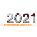  ２０２１ (ATAQUE A GALOIS)