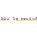 ２Ｄｏ°Ｄｅ ｓｅｃｕｎｄａｒｉａ  (Ciclo económico de Bolivia )