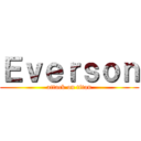 Ｅｖｅｒｓｏｎ (attack on titan)