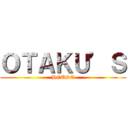 ＯＴＡＫＵ’Ｓ (HOUSE)