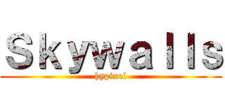Ｓｋｙｗａｌｌｓ (hypixel)