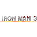 ＩＲＯＮ ＭＡＮ ３ ()