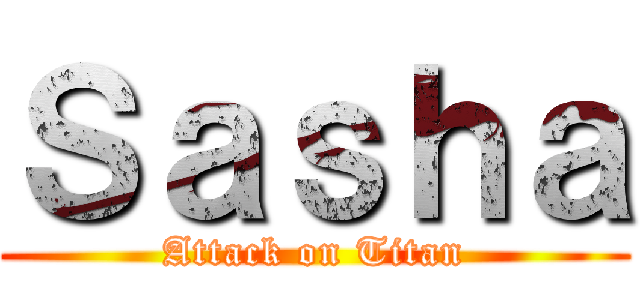 Ｓａｓｈａ (Attack on Titan)