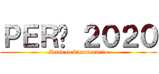 ＰＥＲÚ ２０２０ (Road to bicentenario)