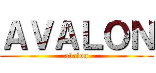 ＡＶＡＬＯＮ (avalon)
