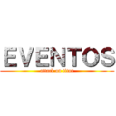 ＥＶＥＮＴＯＳ (attack on titan)