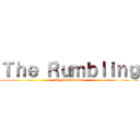 Ｔｈｅ Ｒｕｍｂｌｉｎｇ (By Soundverse)