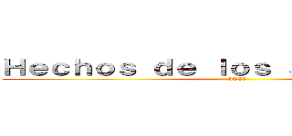 Ｈｅｃｈｏｓ ｄｅ ｌｏｓ ａｐｏｓｔｏｌｅｓ (3C05)