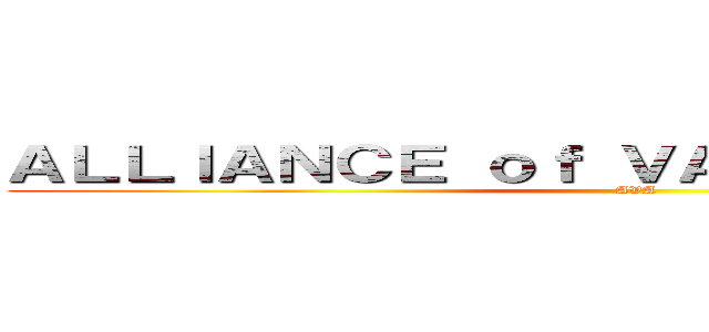 ＡＬＬＩＡＮＣＥ ｏｆ ＶＡＬＩＡＮＴ ＡＲＭＳ (AVA)