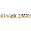 ＥＴＨＡＮＳ ＴＲＡＳＨ (2)