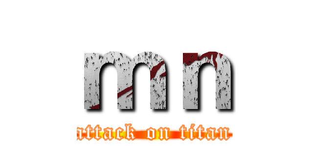 ｍｎ (attack on titan)
