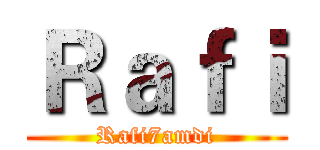 Ｒａｆｉ (Rafi7amdi)