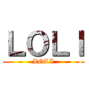 ＬＯＬＩ (LOLI)