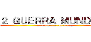 ２ ＧＵＥＲＲＡ ＭＵＮＤＩＡＬ (Walter Sepulveda, Marian Angel)