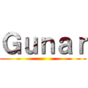 Ｇｕｎａｒ ()