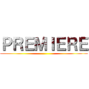 ＰＲＥＭＩＥＲＥ ()