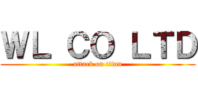 ＷＬ ＣＯ ＬＴＤ (attack on titan)