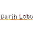 Ｄａｒｔｈ Ｌｏｂｏ (Darth Hunter)