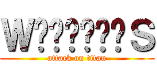 Ｗ🅐🅡🅡🅘🅞🅡Ｓ (attack on titan)