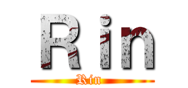 Ｒｉｎ (Rin )