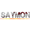 ＳＡＹＭＯＮ (attack on titan)