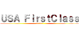 ＵＳＡ ＦｉｒｓｔＣｌａｓｓ (forever)