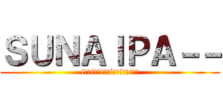 ＳＵＮＡＩＰＡ－－ (i??i??i??i??i??i??)