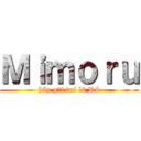 Ｍｉｍｏｒｕ (hãy gọi tui là Rú)