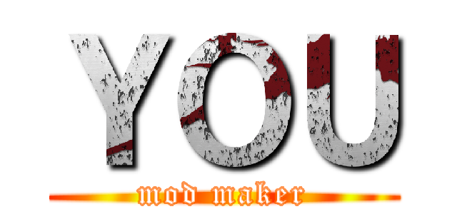ＹＯＵ (mod maker)