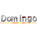 Ｄｏｍｉｎｇｏ ()