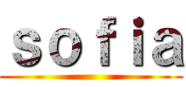 ｓｏｆｉａ ()