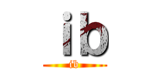 ｉｂ (ib)