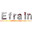 Ｅｆｒａｉｎ (Urrieta)