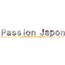 Ｐａｓｓｉｏｎ Ｊａｐｏｎ (Children of Genos)