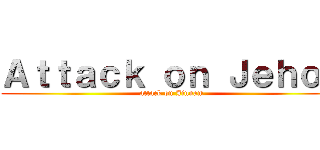 Ａｔｔａｃｋ ｏｎ Ｊｅｈｏｎ (attack on Jinnam)
