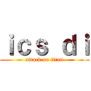 ｉｃｓ ｄｉ (attack on titan)