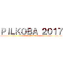 ＰＩＬＫＯＢＡ ２０１７ (API MADIUN)