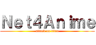 Ｎｅｔ４Ａｎｉｍｅ (attack on titan)