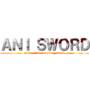ＡＮＩ ＳＷＯＲＤ (https://vk.com/ani_sword)
